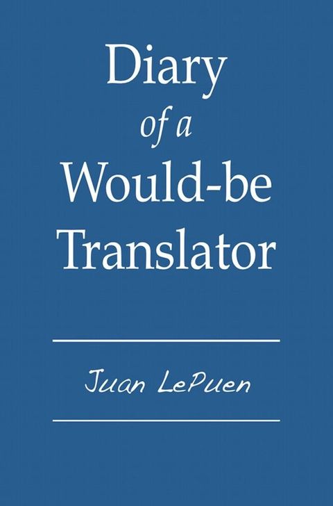 Diary of a Would-be Translator(Kobo/電子書)