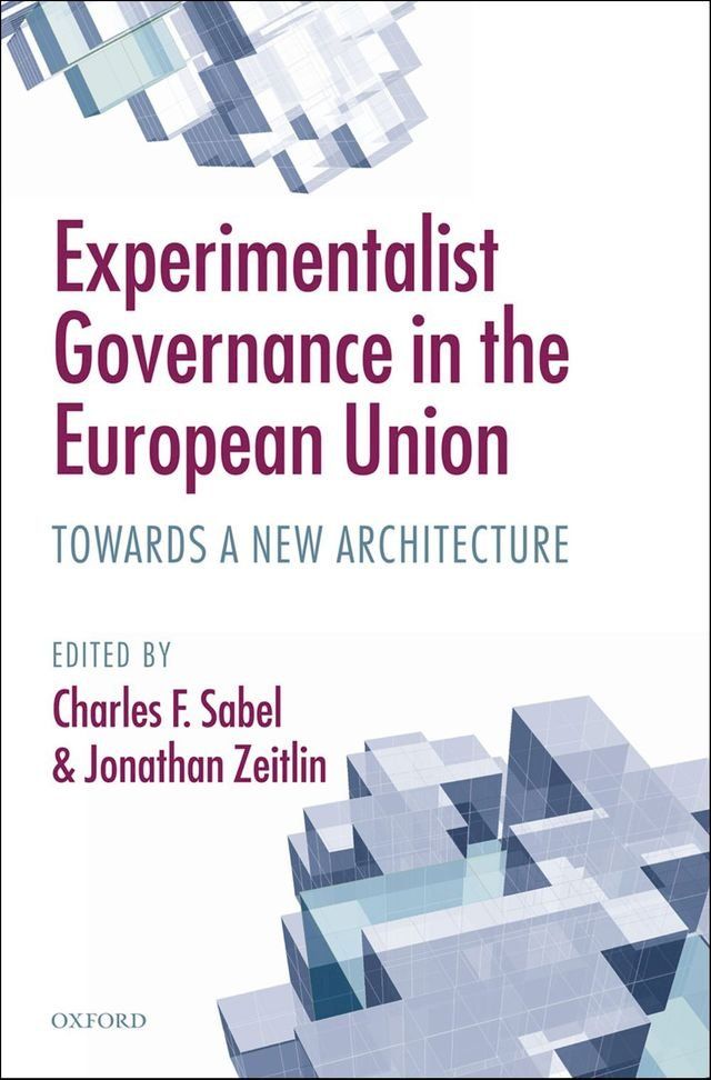  Experimentalist Governance in the European Union(Kobo/電子書)