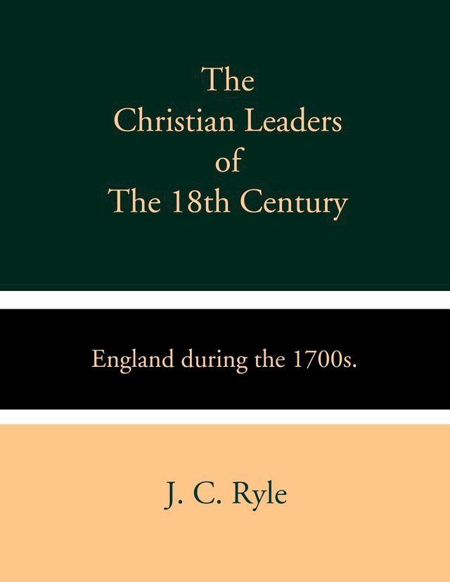  The Christian Leaders of the 18th Century(Kobo/電子書)