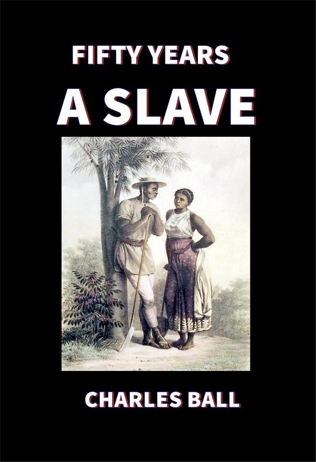  Fifty Years a Slave(Kobo/電子書)