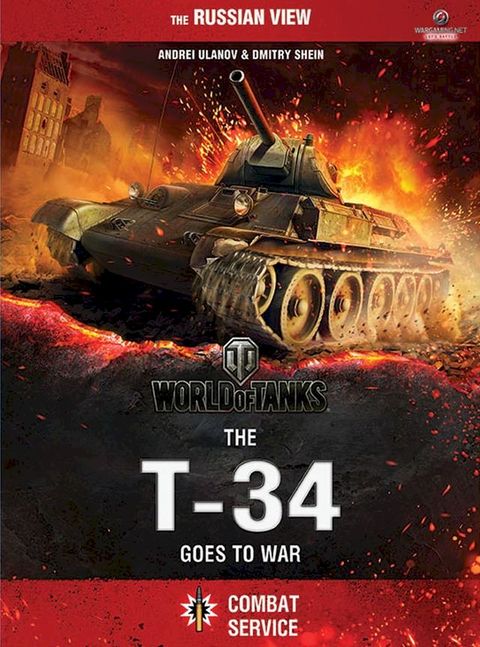 World of Tanks - The T-34 Goes To War(Kobo/電子書)