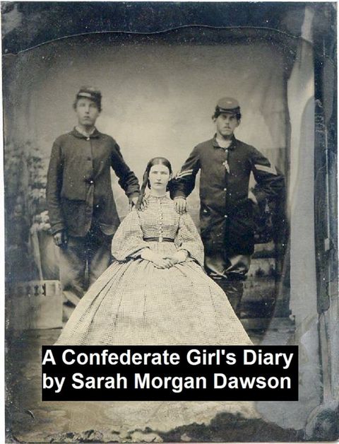 A Confederate Girl's Diary(Kobo/電子書)