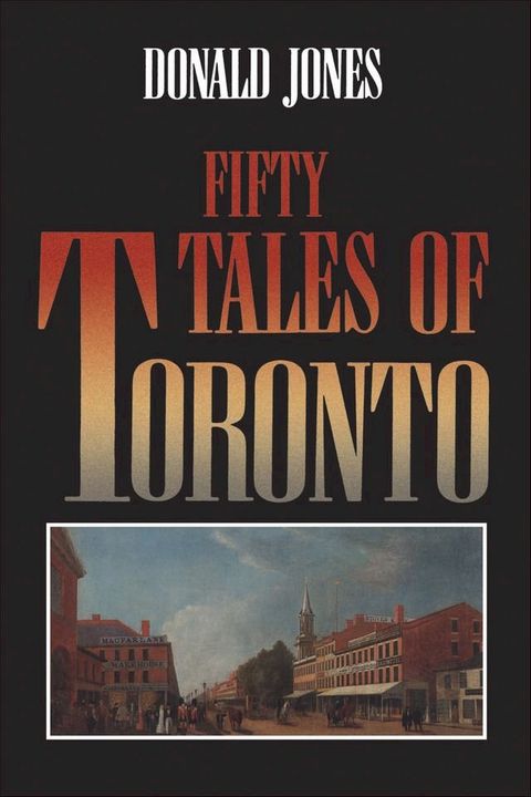 Fifty Tales of Toronto(Kobo/電子書)