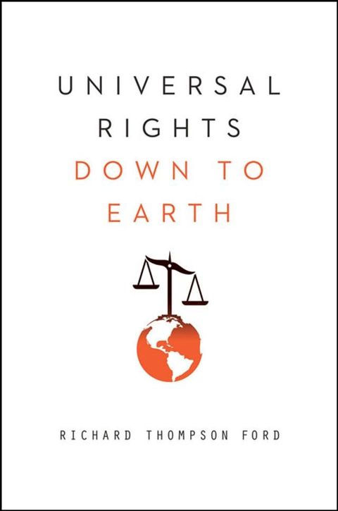 Universal Rights Down to Earth (Norton Global Ethics Series)(Kobo/電子書)