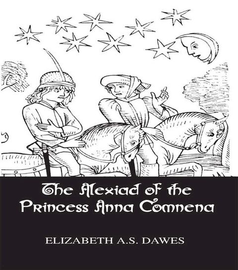 Alexiad Of The Princess Anna Comnena(Kobo/電子書)