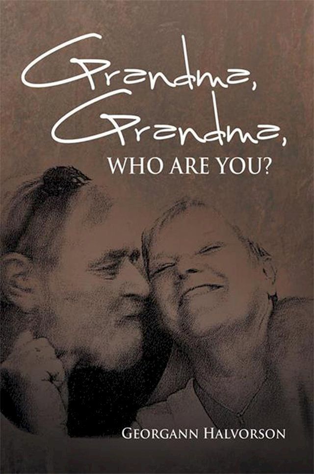  Grandma, Grandma, Who Are You?(Kobo/電子書)