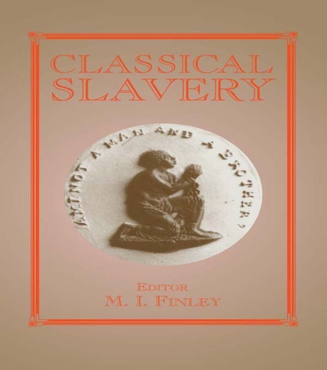  Classical Slavery(Kobo/電子書)