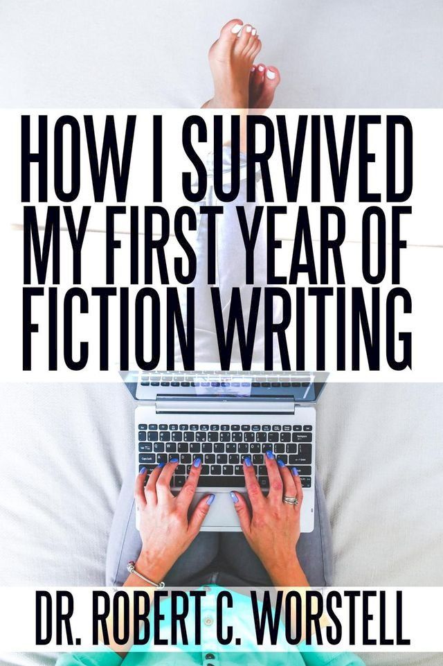  How I Survived My First Year of Fiction Writing(Kobo/電子書)