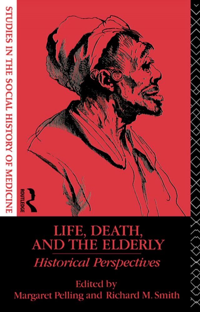  Life, Death and the Elderly(Kobo/電子書)