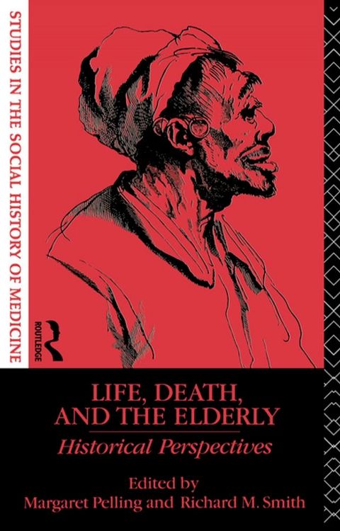 Life, Death and the Elderly(Kobo/電子書)