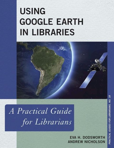 Using Google Earth in Libraries(Kobo/電子書)