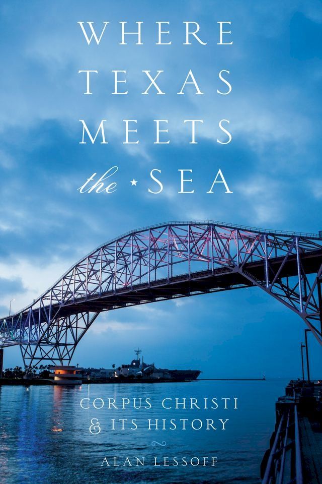  Where Texas Meets the Sea(Kobo/電子書)