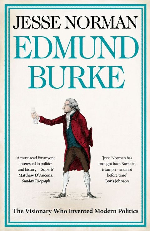 Edmund Burke: The Visionary Who Invented Modern Politics(Kobo/電子書)