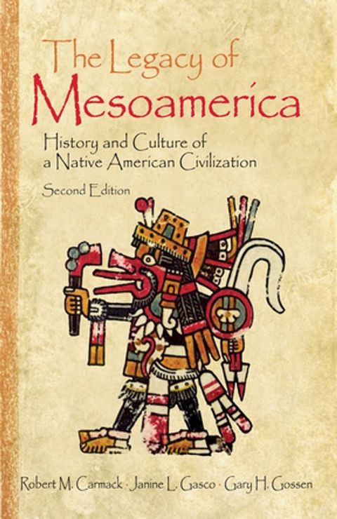 The Legacy of Mesoamerica(Kobo/電子書)