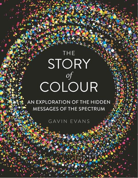 The Story of Colour(Kobo/電子書)