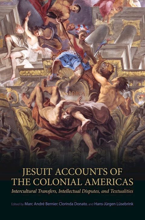 Jesuit Accounts of the Colonial Americas(Kobo/電子書)