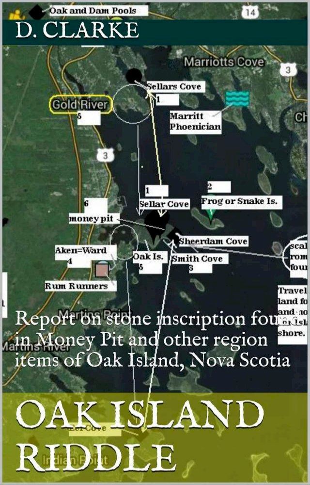  Oak Island Riddle: Report on stone inscription found in Money Pit(Kobo/電子書)