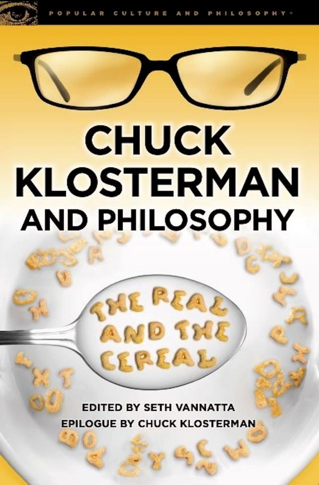  Chuck Klosterman and Philosophy(Kobo/電子書)