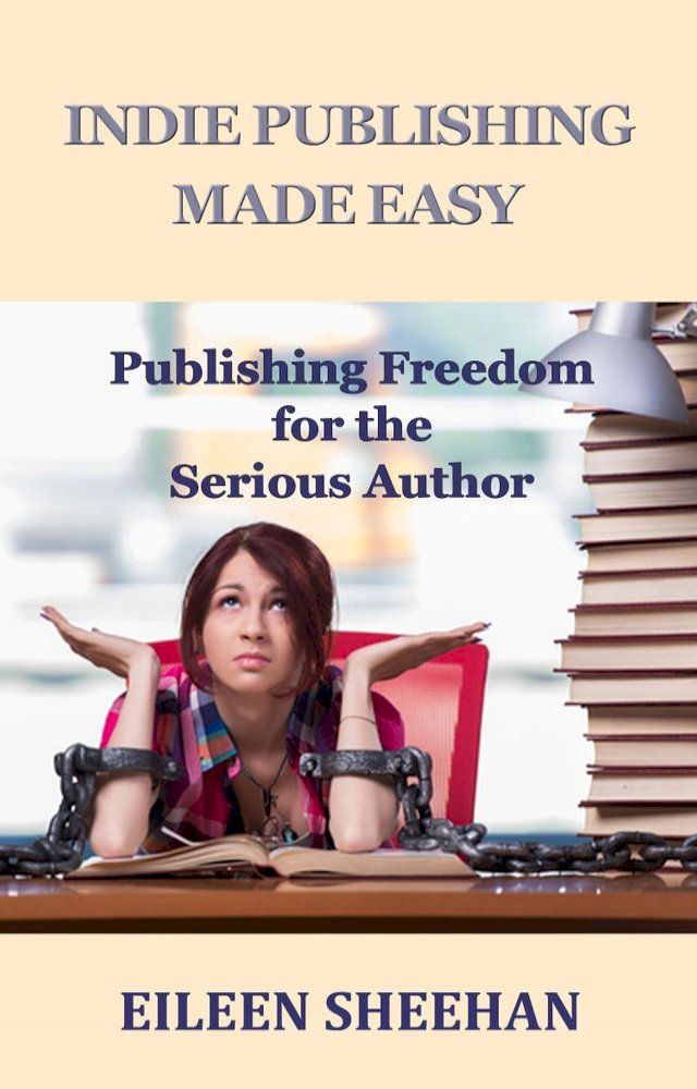  Indie Publishing Made Easy(Kobo/電子書)