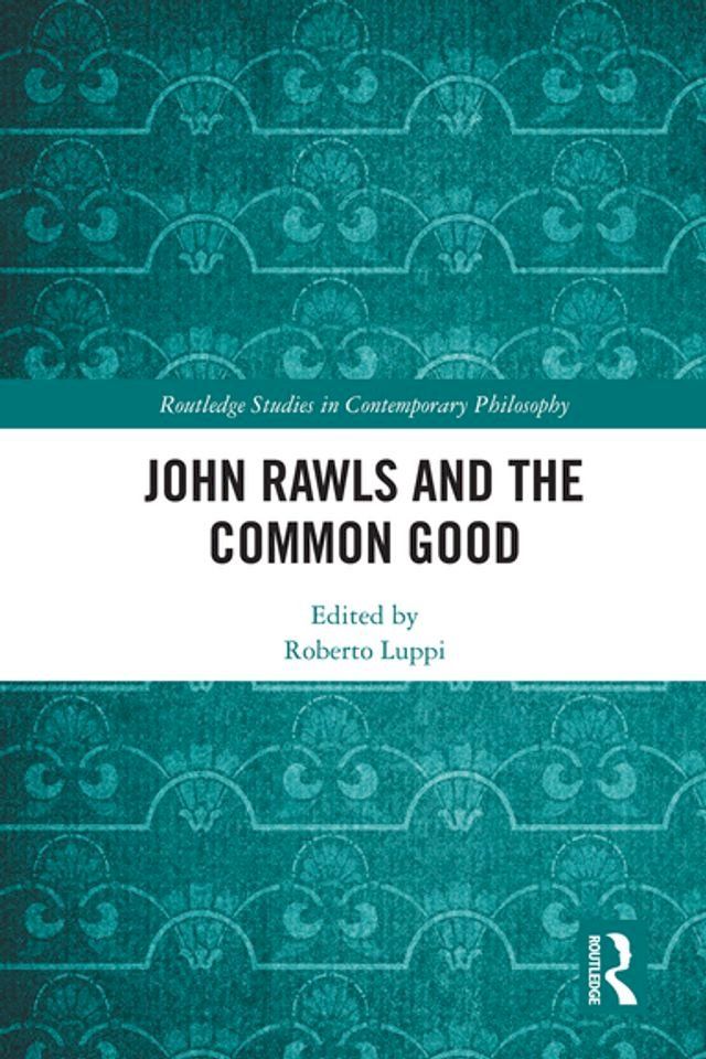  John Rawls and the Common Good(Kobo/電子書)