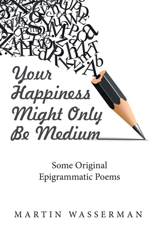  Your Happiness Might Only Be Medium(Kobo/電子書)