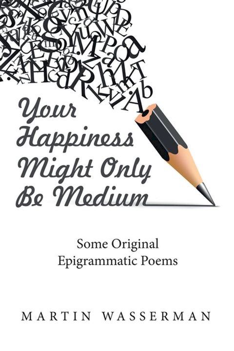 Your Happiness Might Only Be Medium(Kobo/電子書)