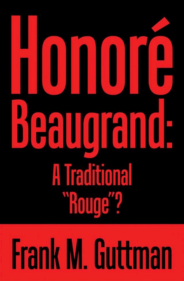  Honoré Beaugrand: a Traditional “Rouge”?(Kobo/電子書)