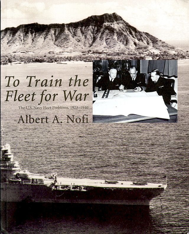  To Train The Fleet For War: The U.S. Navy Fleet Problems, 1923-1940(Kobo/電子書)