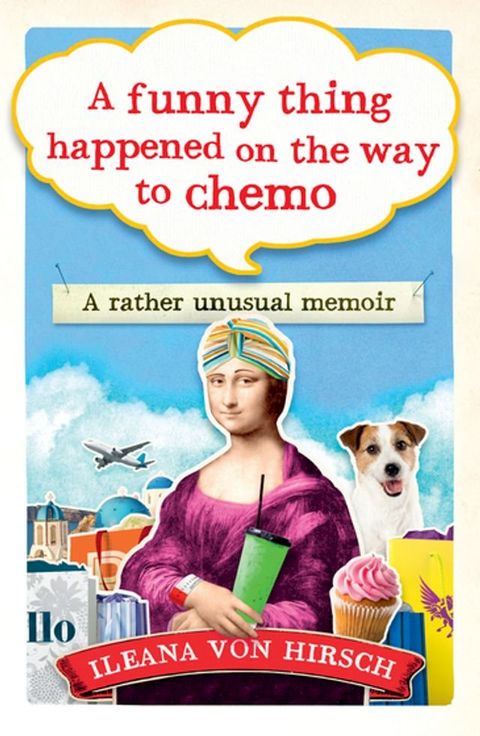 A Funny Thing Happened on the Way to Chemo(Kobo/電子書)