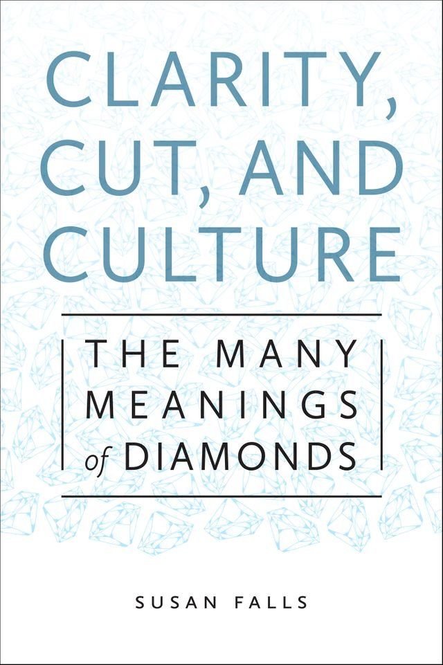  Clarity, Cut, and Culture(Kobo/電子書)