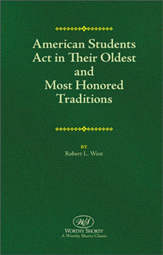  American Students Act in Their Oldest and Most Honored Traditions(Kobo/電子書)