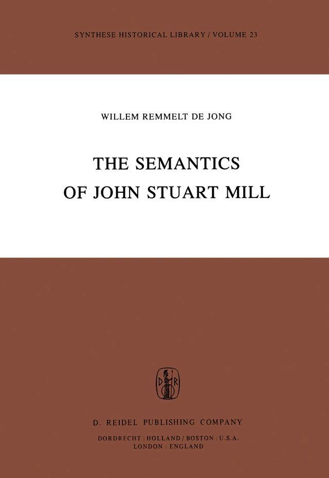  The Semantics of John Stuart Mill(Kobo/電子書)