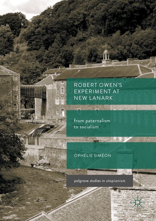  Robert Owen’s Experiment at New Lanark(Kobo/電子書)