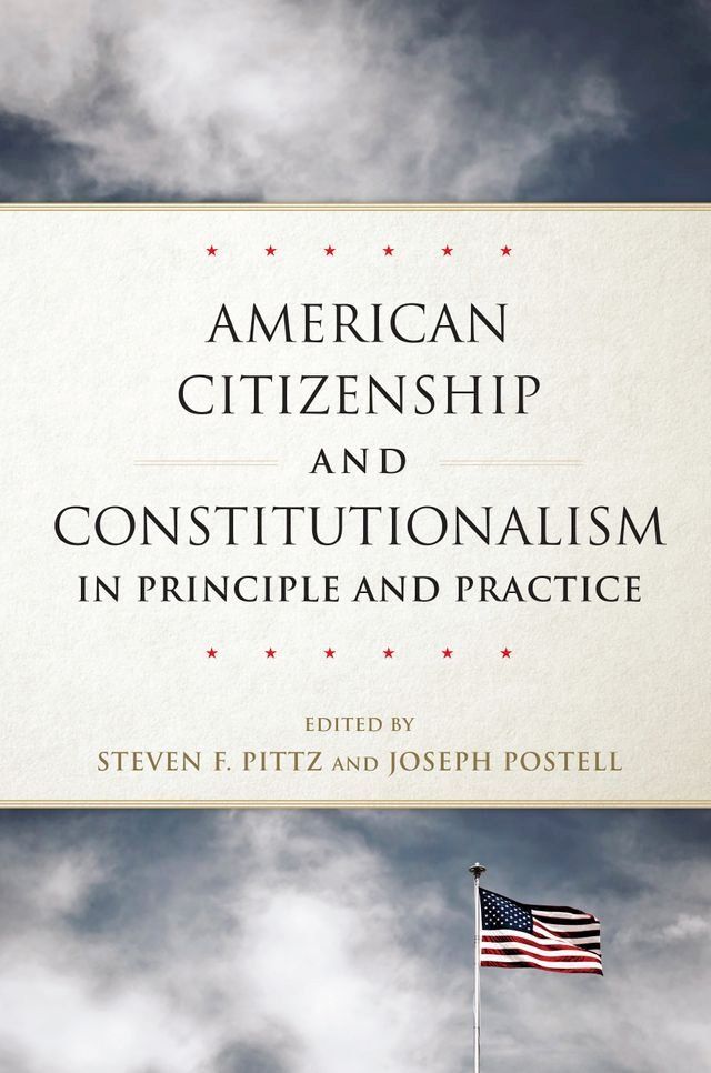  American Citizenship and Constitutionalism in Principle and Practice(Kobo/電子書)