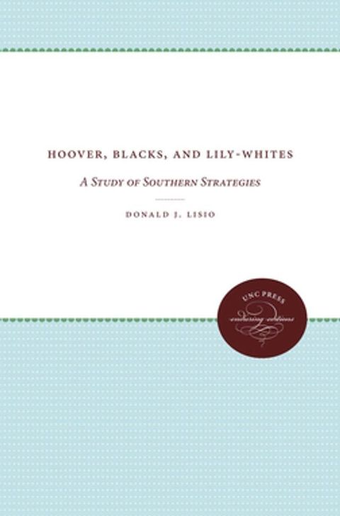 Hoover, Blacks, and Lily-Whites(Kobo/電子書)