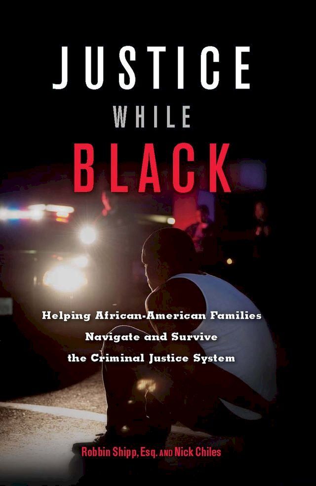  Justice While Black(Kobo/電子書)