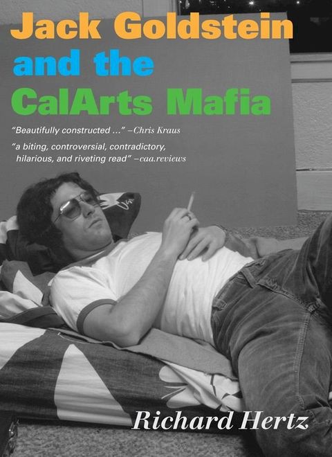 Jack Goldstein and the CalArts Mafia(Kobo/電子書)