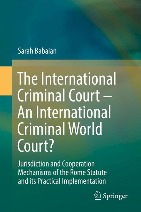 The International Criminal Court – An International Criminal World Court?(Kobo/電子書)