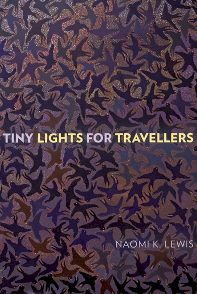  Tiny Lights for Travellers(Kobo/電子書)