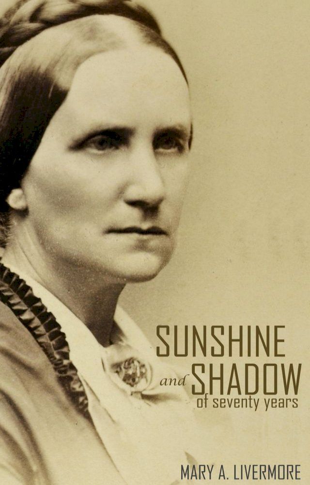  Sunshine and Shadow of Seventy Years (Annotated)(Kobo/電子書)