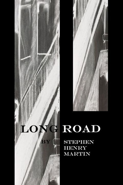 Long Road by Steven Henry Martin(Kobo/電子書)