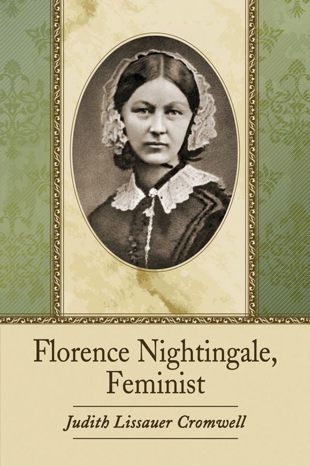  Florence Nightingale, Feminist(Kobo/電子書)