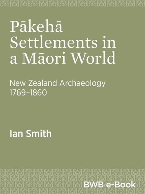 Pākehā Settlements in a Māori World(Kobo/電子書)