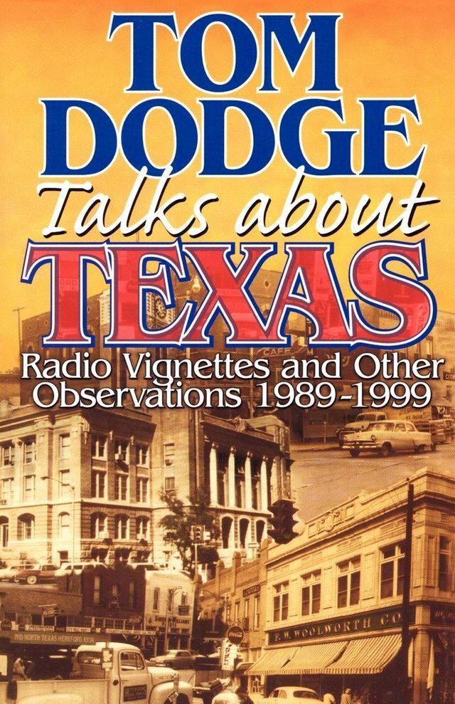  Tom Dodge Talks About Texas(Kobo/電子書)