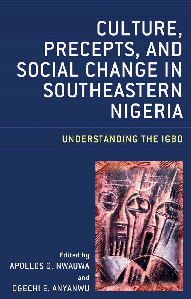  Culture, Precepts, and Social Change in Southeastern Nigeria(Kobo/電子書)