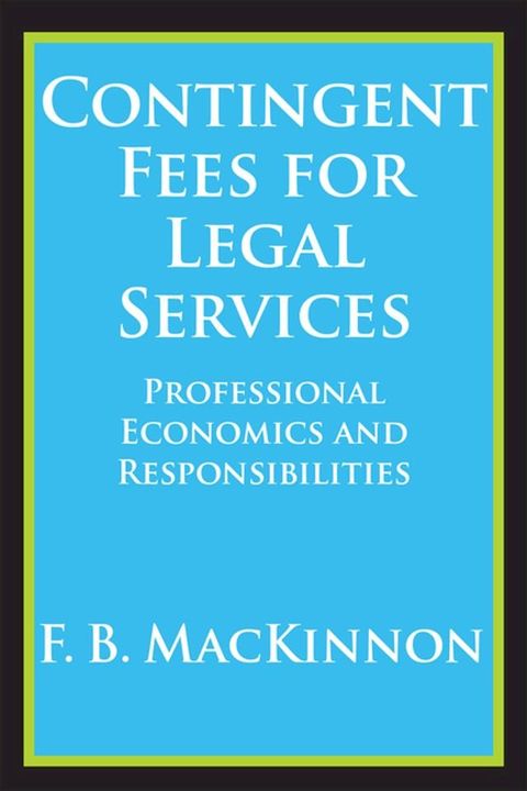 Contingent Fees for Legal Services(Kobo/電子書)