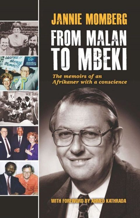 From Malan to Mbeki: The memoirs of an Afrikaner with a conscience(Kobo/電子書)