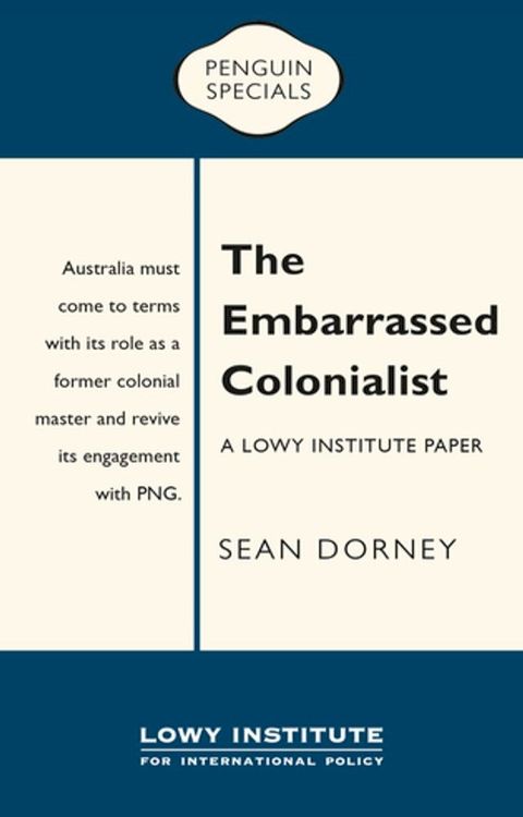 The Embarrassed Colonialist: A Lowy Institute Paper: Penguin Special(Kobo/電子書)