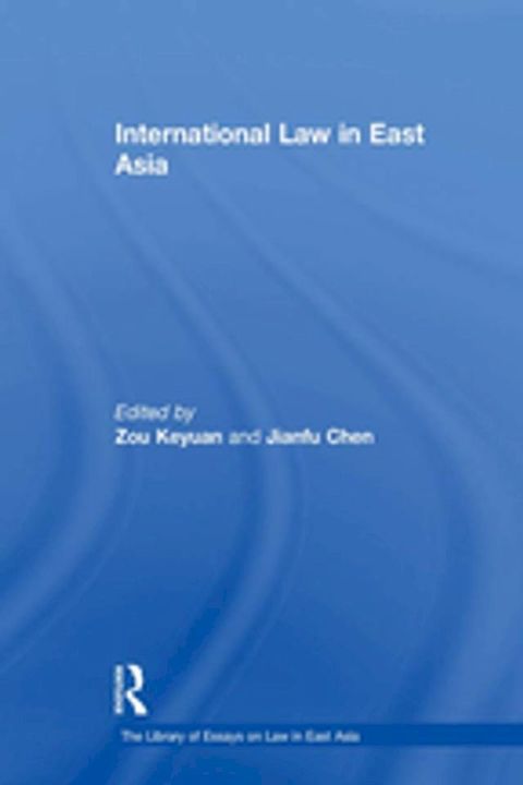 International Law in East Asia(Kobo/電子書)