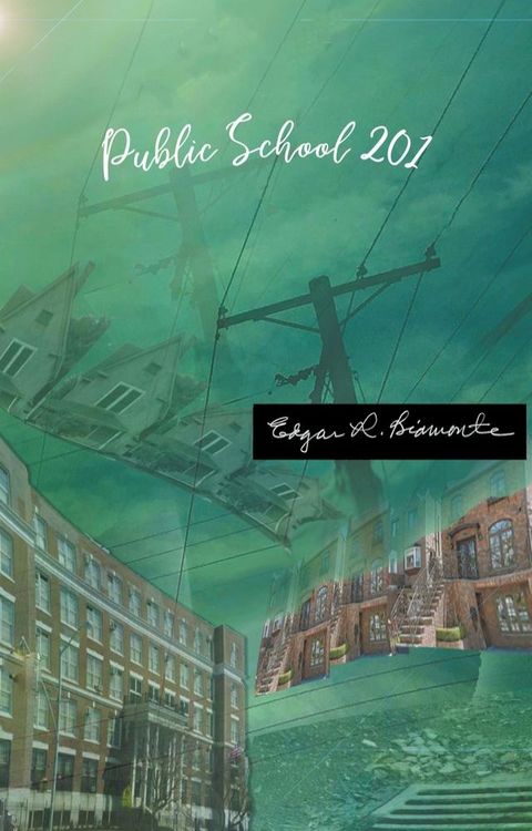 Public School 201(Kobo/電子書)